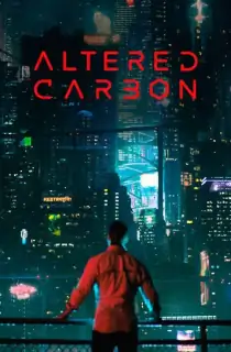 Altered Carbon (Season 1-2) Dual Audio {Hindi-English} Complete Netflix WEB Series 480p | 720p WEB-DL