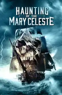 Haunting of the Mary Celeste (2020) Dual Audio [Hindi + English] WeB-DL 480p [250MB] | 720p [660MB] | 1080p [1.5GB]