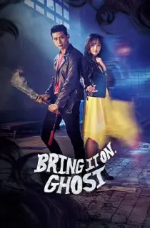Bring It On, Ghost (2016) Season 1 Dual Audio [Hindi + Korean] Complete K-Drama WEB Series 720p | 1080p WEB-DL