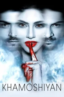 Khamoshiyan (2015) WEB-DL Hindi Full Movie 480p | 720p | 1080p
