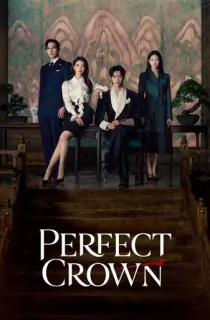 Perfect Crown (2026) Season 1 Dual Audio [Hindi ORG. + Korean] Complete K-Drama WEB Series 720p | 1080p WEB-DL