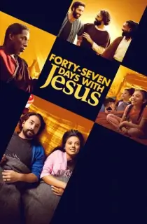 Forty-Seven Days with Jesus (2024) Hindi HQ Dubbed Full Movie WEB-DL 480p [300MB] | 720p [800MB] | 1080p [1.5GB]