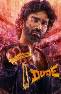 Dude (2025) WEB-DL Multi Audio [Hindi ORG. + Tamil + Telugu + Malayalam + Kannada] Full Movie 480p [700MB] | 720p [1.9GB] | 1080p [2.7GB] | 2160p 4K [14.7GB]