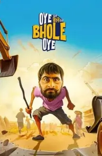Oye Bhole Oye (2024) WEB-DL Punjabi Full Movie 480p | 720p | 1080p