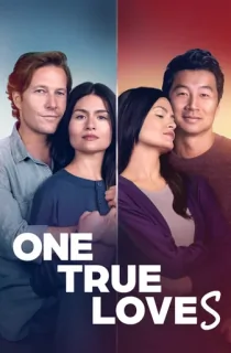 One True Loves (2023) WEB-DL {English With Subtitles} Full Movie 480p [300MB] | 720p [800MB] | 1080p [2GB]