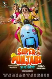 Super Punjabi (2023) WEB-DL Punjabi Full Movie 480p [450MB] | 720p [1GB] | 1080p [2.3GB]