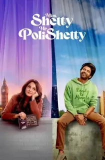 Miss Shetty Mr Polishetty (2023) Hindi ORG. 5.1 Netflix WEB-DL 480p [420MB] | 720p [1.2GB] | 1080p [2.8GB]