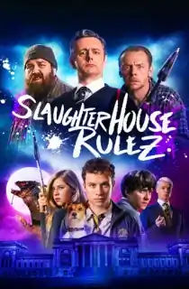 Slaughterhouse Rulez (2018) BluRay Dual Audio [Hindi ORG. + English] Full Movie 480p [450MB] | 720p [900MB] | 1080p [1.9GB]