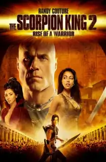 The Scorpion King 2: Rise of a Warrior (2008) BluRay [English With Subtitles] Full Movie 480p | 720p | 1080p