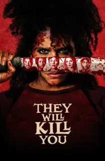 They Will Kill You (2026) WEB-DL [English With Subtitles] Full Movie 480p | 720p | 1080p | 2160p 4K