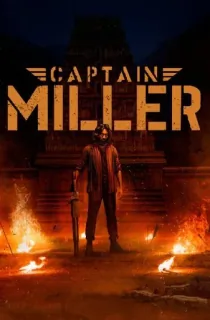 Captain Miller (2024) WEB-DL [Hindi Dubbed DD5.1 + Multi Audio] Full Movie 480p [350MB] | 720p [1.3GB] | 1080p [3GB] | 2160P 4K [19.79GB]