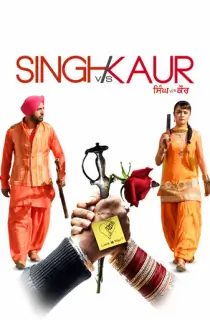 Singh vs Kaur (2013) WEB-DL Punjabi Full Movie 480p | 720p | 1080p