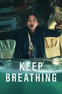 Keep Breathing – Netflix Original (2022) Dual Audio {Hindi-English} 480p | 720p | 1080p WEB-DL