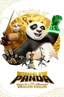 Kung Fu Panda: The Dragon Knight (Season 1) Dual Audio [Hindi + English] Complete Netflix Web Series 480p | 720p WEB-DL