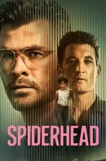 Spiderhead (2022) Dual Audio [Hindi + English] Netflix WeB-DL 480p [450MB] | 720p [950MB] | 1080p [3.4GB]