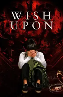 Wish Upon (2017) BluRay Dual Audio [Hindi ORG. + English] Full Movie 480p | 720p | 1080p