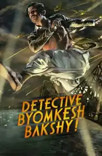 Detective Byomkesh Bakshy (2015) BluRay Hindi Full Movie 480p [450MB] | 720p [1.2GB] | 1080p [2.7GB] | 2160p 4K [4.1GB]
