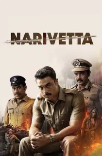 Narivetta (2025) WEB-DL Multi Audio [Hindi ORG. + Tamil + Telugu + Malayalam + Kannada] Full Movie 480p [650MB] | 720p [1.5GB] | 1080p [2.7GB] | 2160p 4K [9.9GB]
