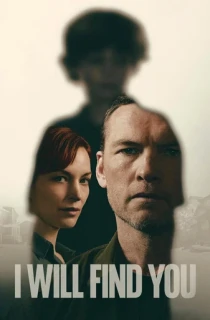 I Will Find You (2026) Season 1 [Hindi ORG. + Multi Audio] Netflix Original WEB Series 480p | 720p | 1080p WEB-DL