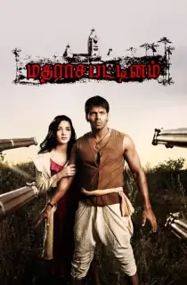 Madrasapattinam (2010) HDRip Hindi Dubbed Full Movie 480p [320MB] | 720p [1.2GB] | 1080p [3GB]