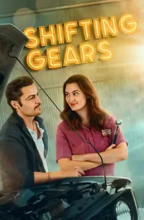 Shifting Gears (2024) WEB-DL {English With Subtitles} Full Movie 480p [220MB] | 720p [640MB] | 1080p [1.4GB]