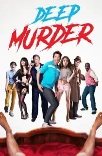 Deep Murder (2019) BluRay Dual Audio [Hindi ORG. + English] Full Movie 480p | 720p | 1080p