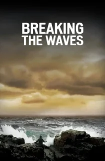 Breaking the Waves (1996) {English With Subtitles} 480p [550MB] || 720p [1.2GB]