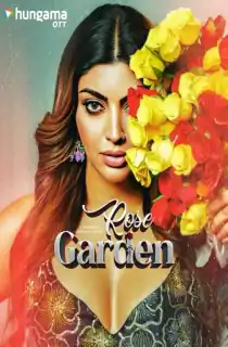 Rose Garden (2025) Season 1 Complete Hindi WEB Series 480p | 720p | 1080p WEB-DL