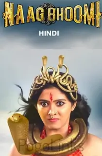 Naag Bhoomi (2024) WEB-DL Hindi Dubbed (ORG) Full Movie 480p [400MB] | 720p [1.2GB] | 1080p [2.4GB]