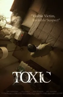 Toxic (2022) BluRay {English With Subtitles} Full Movie 480p [300MB] | 720p [700MB] | 1080p [1.5GB]