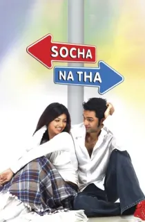 Socha Na Tha (2005) WEB-DL Hindi Full Movie 480p | 720p | 1080p