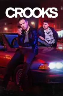 Crooks (Season 1-2) Complete Dual Audio [Hindi ORG. + English] Netflix Original WEB Series 480p | 720p | 1080p WEB-DL