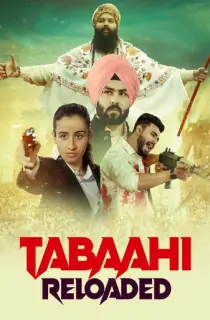 Tabaahi Reloaded (2024) WEB-DL Punjabi Full Movie 480p [450MB] | 720p [1.2GB] | 1080p [2.8GB]