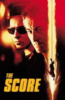 The Score (2001) BluRay Dual Audio [Hindi ORG. + English] Full Movie 480p | 720p | 1080p