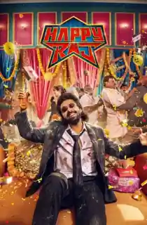 Happy Raj (2026) WEB-DL Multi Audio [Hindi ORG. + Tamil + Telugu + Malayalam + Kannada] Full Movie 480p | 720p | 1080p | 2160p 4K