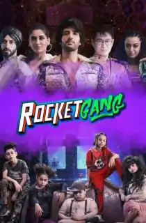 Rocket Gang (2022) Hindi Full Movie WEB-DL 480p [450MB] | 720p [1.4GB] | 1080p [2.6GB]