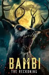 Bambi: The Reckoning (2025) WEB-DL Multi Audio [Hindi ORG. + English + Tamil + Telugu] Full Movie 480p [500MB] | 720p [1GB] | 1080p [2.4GB]