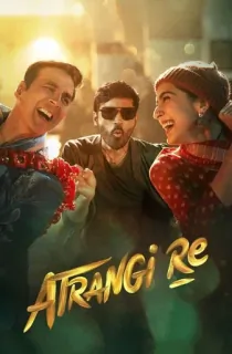 Atrangi Re (2021) Hindi Full Movie 480p [450MB] | 720p [1.4GB] | 1080p [2GB]