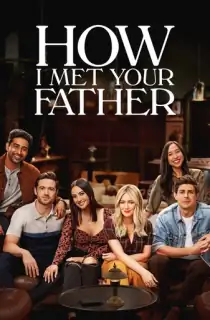 How I Met Your Father (Season 1-2) [S02E20 Added] {English with Subtitles} 720p 10bit [150MB] || 1080p [1GB]