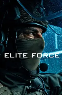 Elite Force (2026) Season 1 Multi Audio [Hindi ORG. + English + Tamil + Telugu] Complete Netflix Original WEB Series 480p | 720p | 1080p | 2160p 4K WEB-DL