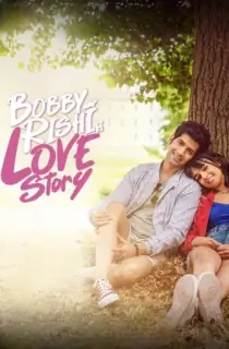 Bobby Aur Rishi Ki Love Story (2025) WEB-DL Hindi Full Movie 480p [350MB] | 720p [850MB] | 1080p [2GB]