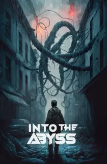 Into the Abyss (2022) Dual Audio [Hindi + Spanish] BluRay 480p [350MB] | 720p [950MB] | 1080p [2.2GB]