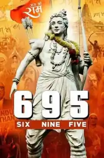 Six Nine Five (695) (2024) HDCAMRip Hindi Full Movie 480p [450MB] | 720p [1GB] | 1080p [2.9GB]
