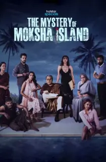 The Mystery of Moksha Island (2024) Season 1 Complete [Hindi + Multi Audio] WEB Series 480p | 720p | 1080p WEB-DL