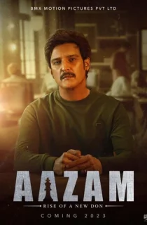Aazam – Rise of a New Don (2023) WEB-DL Hindi Full Movie 480p [400MB] | 720p [1GB] | 1080p [2.4GB]