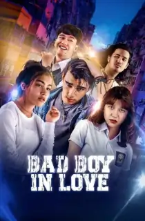 Bad Boy in Love (2024) WEB-DL [Indonesian With Subtitles] Full Movie 480p | 720p | 1080p