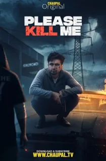 Please Kill Me (2021) Punjabi Full Movie 480p [350MB] | 720p [900MB] | 1080p [1.8GB]