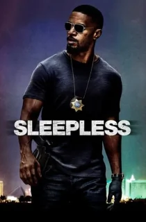 Sleepless (2017) Dual Audio {Hindi-English} 480p [300MB] | 720p [850MB] | 1080p [2GB]