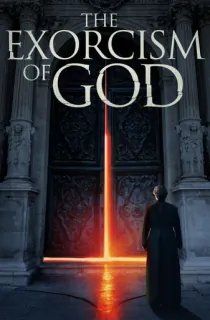 The Exorcism of God (2021) Dual Audio [Hindi + English] WeB-DL 480p [350MB] | 720p [750MB] | 1080p [2GB]