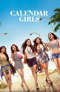 Calendar Girls (2015) WEB-DL Hindi Full Movie 480p | 720p | 1080p